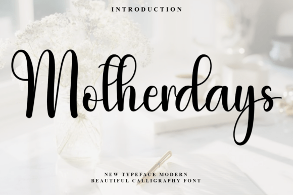Exploring Motherdays: A Script Amp Font Review